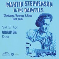 Martin Stephenson &amp; The Daintees