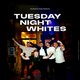 Tuesday Night Whites Event Title Pic