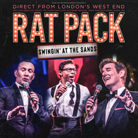 Rat Pack- Swingin' At The Sands at Redgrave Theatre