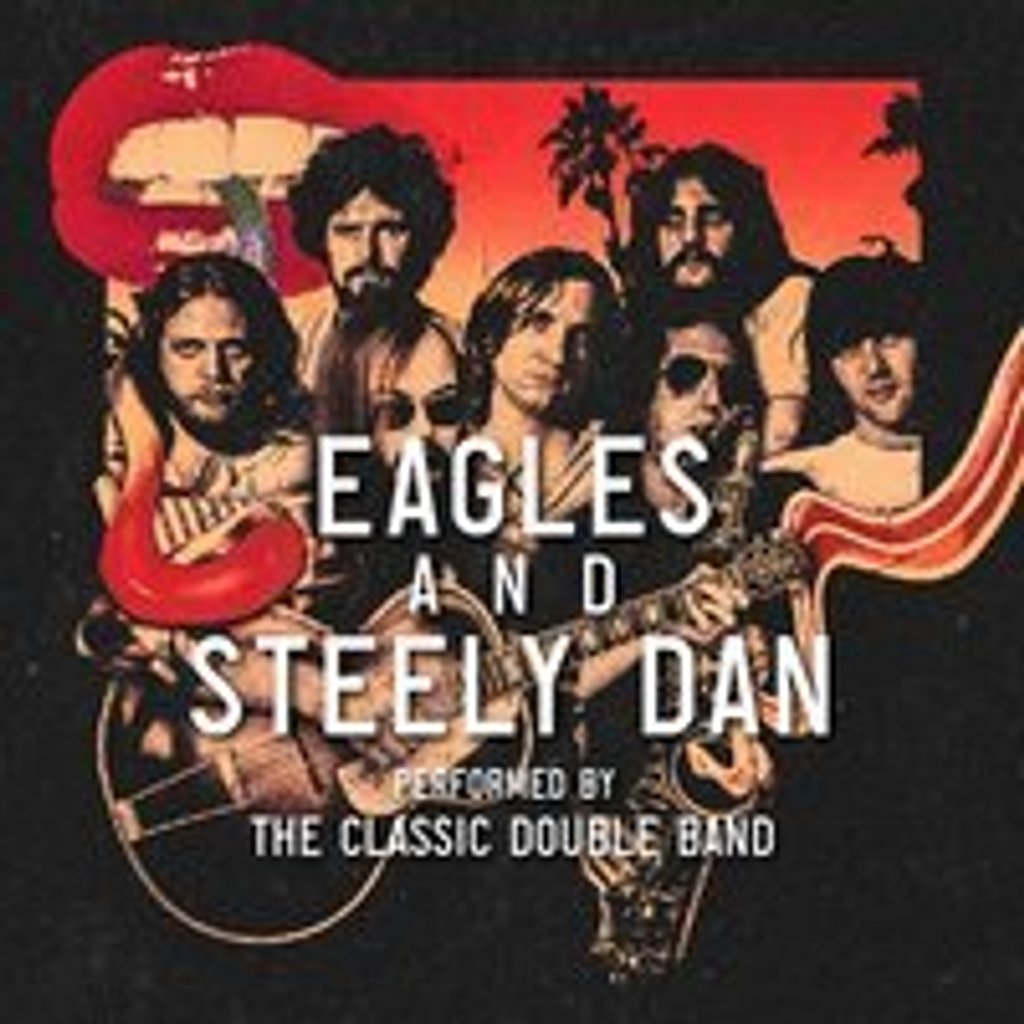 Eagles and Steely Dan performed LIVE by The Classic Double Band — gig artwork