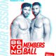 Beyond Members Ball // Free Entry until 3am Tickets  Event Title Pic