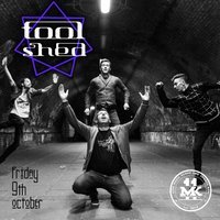 Tool Shed - A Tribute to Tool / MK11 Milton Keynes