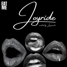 Eat Me: JOYRIDE