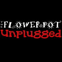 Flowerpot Unplugged