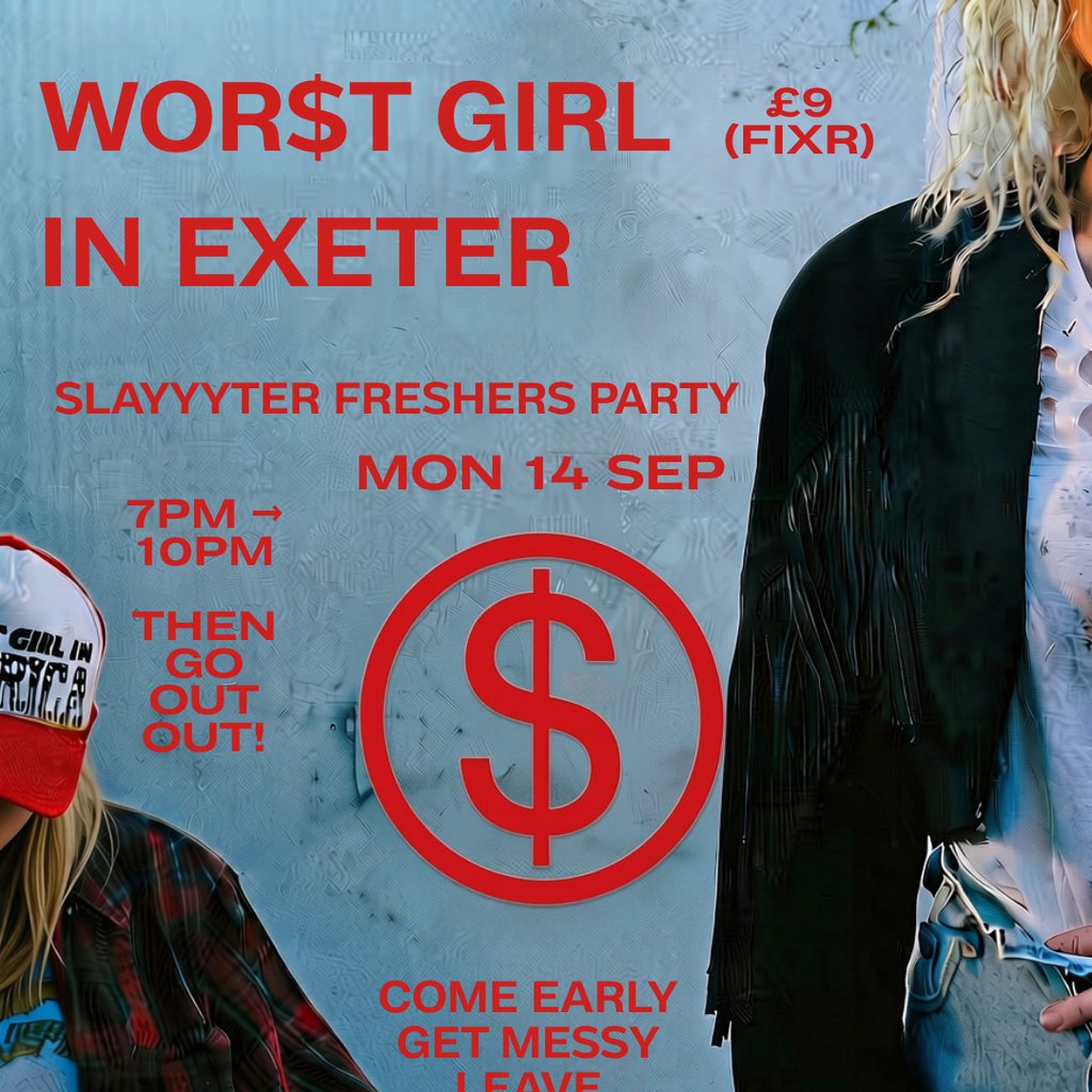 WOR$T GIRL IN EXETER: Slayyyter Freshers Party | Sep 14 | Exeter — gig artwork