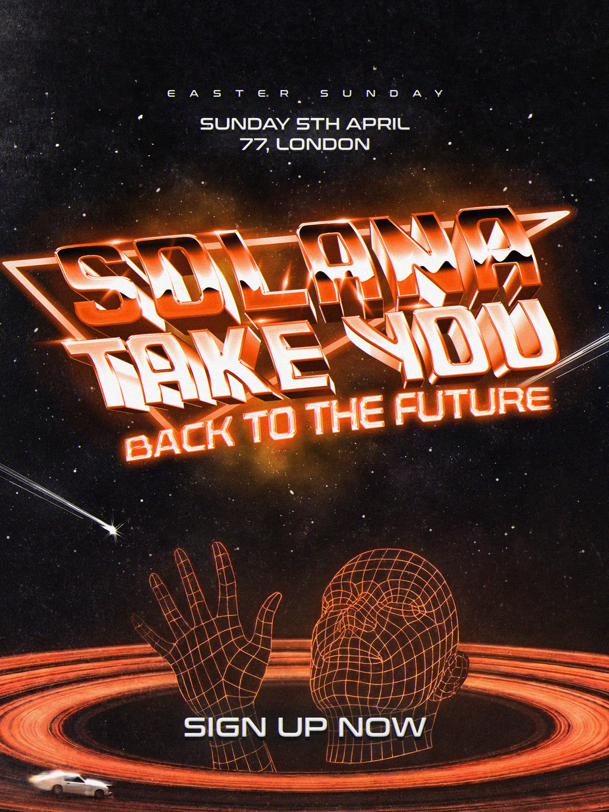 Solana: Back To The Future | 77 Welbeck Street London Sun 05 April