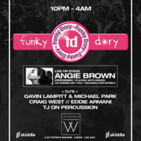 Funky Dory 15/16 Year Anniversary - With ANGIE BROWN LIVE P.A. at The Wardrobe