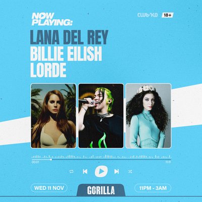 NOW PLAYING: Lana Del Rey, Billie Eilish & Lorde Tickets