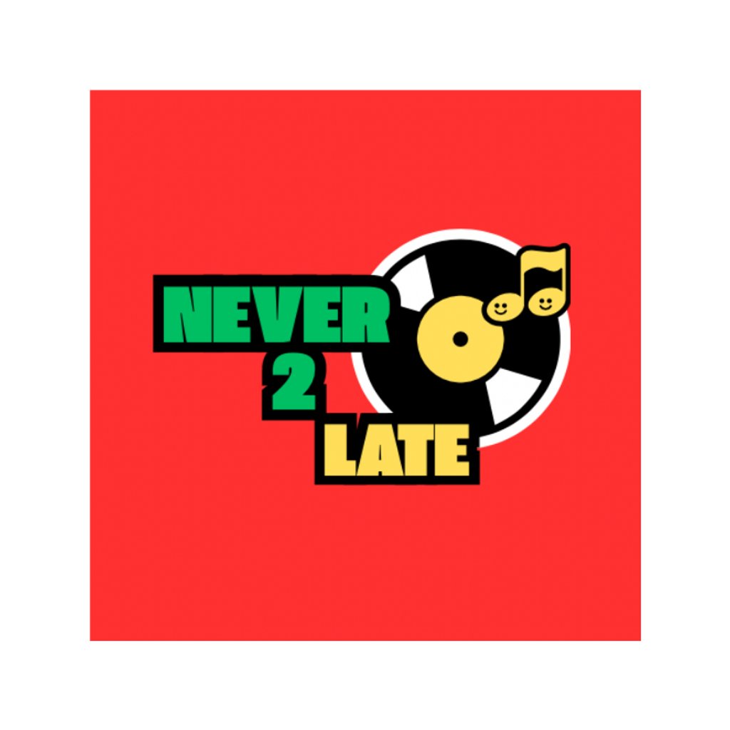 Never Too Late