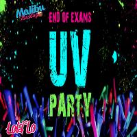 MALIBU Tuesday - End of Exam UV Party