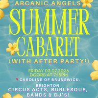Arcanic Angels: Summer Cabaret & Party at Caroline Of Brunswick