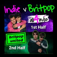 INDIE v BRITPOP Double Headliner | all4indie v Britpop United at Lions Den