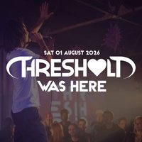 Threshold was Here - The reunion at District 