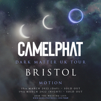 CamelPhat - Dark Matter Tour Bristol (Day Show) SOLD OUT CamelPhat - Dark Matter Tour Bristol (Day Show) SOLD OUT