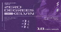 Zero Degrees Kelvin at CUBO Fallowfield