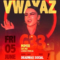 VWAYAZ Presents: G33 - Brighton, UK