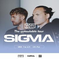 Yoti presents Sigma: 'The Untoutable Tour' - Norwich at The LCR