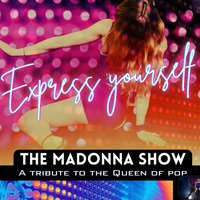 Express Yourself, The Madonna Show at SHILDON CIVIC HALL