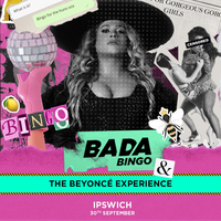 Bada Bingo Feat. The Beyonce Experience at Buzz Bingo Ipswich