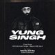 Concrete Music Presents: YUNG SINGH Event Title Pic