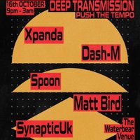 Deep Transmission IX -909 -Push the Tempo at the waterbear venue