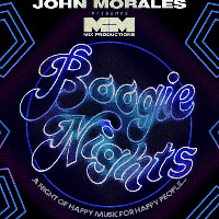 John Morales M&M Boogie Nights w/ Get Down Edits x Disco Freaks