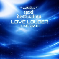 next destination//LOVE LOUDER at The Royal British Leigon Dunbar