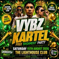 Vybz Kartel - Free Bashment Party - Everyone Free Before 12AM at The Lighthouse Bar And Club