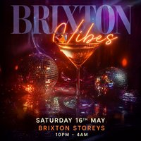 Brixton Vibes (£5 B4 Midnight With Ticket) at Brixton Storeys