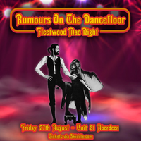 Rumours On the Dancefloor – A Fleetwood Mac Night at Unit 51