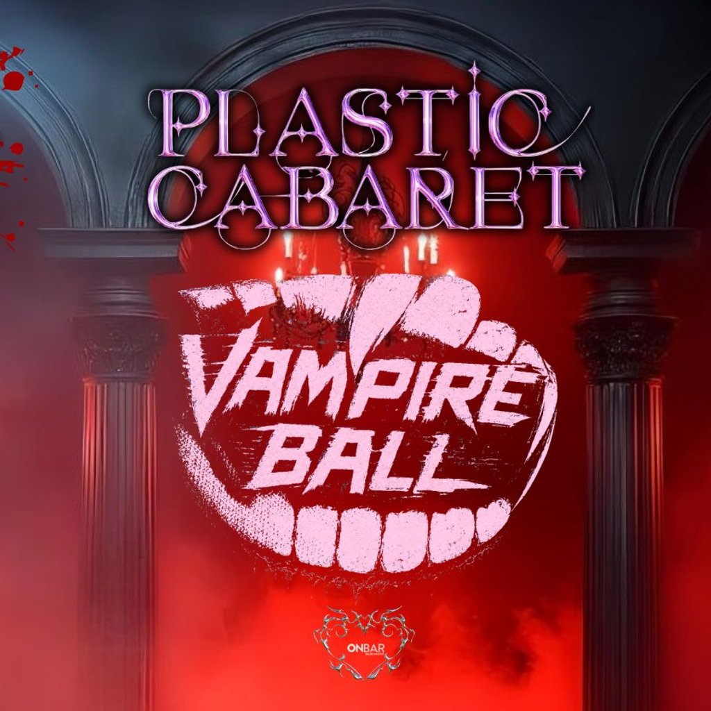 The Plastic Cabaret: The Vampire's Ball