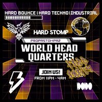 PropaStompaz - HARD STOMP at Worldheadquarters Newcastle