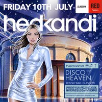 Hedkandi Present Disco Heaven @ Radisson Red : Glasgow at Red Sky Bar