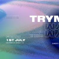 Amplify presents TRYM extended at Liquid Room, Edinburgh