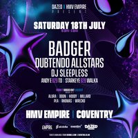 Dazed: BADGER, DUBTENDO, DJ SLEEPLESS, BOGGED OUT +++ at HMV EMPIRE COVENTRY