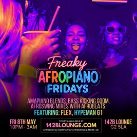 Freaky AfroPiano Fridays!!!