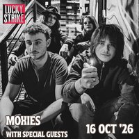 MOXIES with special guests! at Lucky Strike Glasgow
