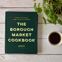 Ed Smith Cooks from The Borough Market Cookbook: Fruit & Veg