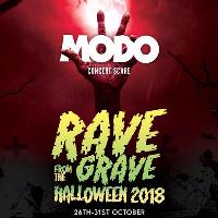 Rave From The Grave at Modo