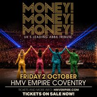 Money, Money, Money - Abba Tribute at HMV EMPIRE COVENTRY