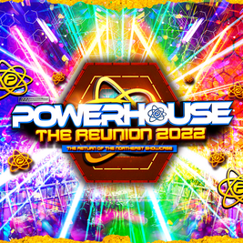 POWERHOUSE - The Reunion 2022