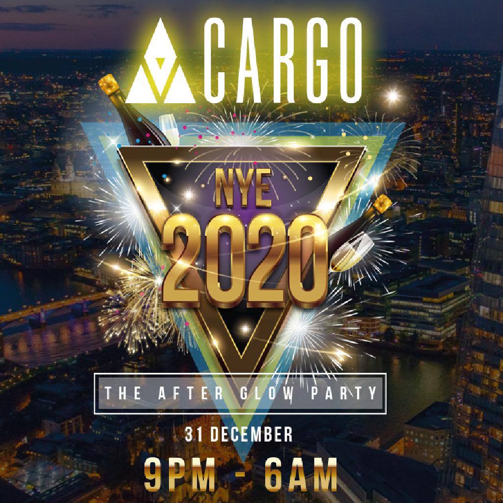New Years Eve After Glow Party Tickets Cargo London Tue 31st December 2019 Lineup