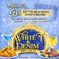 Miss B's White T & Denim Brunch, The Old Skool soul edition at V.i.p Connection, Unit 14 ,West Ashton ,M50 2SNN