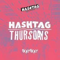 Hashtag Thursdays Tiger Tiger Student Sessions at Tiger Tiger