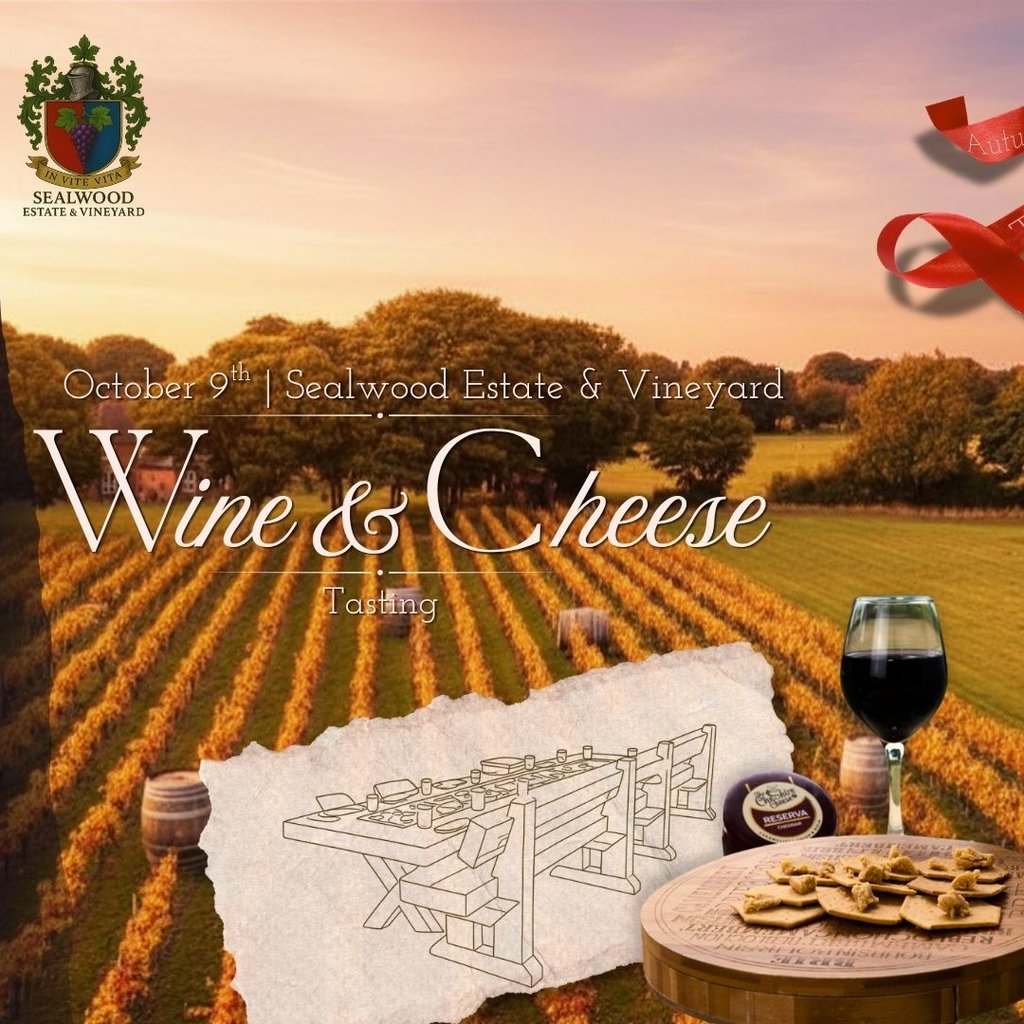 Wine & Cheese Tasting....... Autumn Among The Vines at Sealwood Estate And Vineyard, Swadlincote