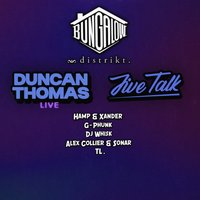 Bungalow Presents: Duncan Thomas (Live) & Jive Talk at Distrikt