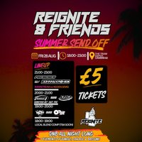 Reignite & Friends: Summer Send Off