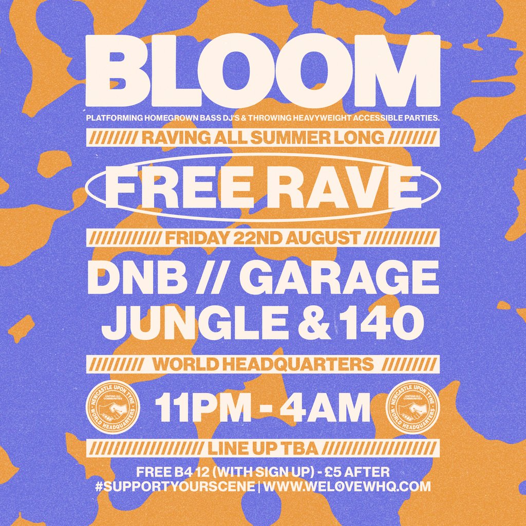 BLOOM - FREE RAVE - D'n'B, Jungle, UK Garage, 140 at World Headquarters ...