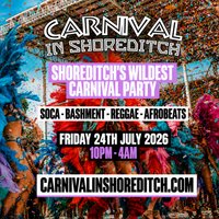 CARNIVAL IN SHOREDITCH - London's Biggest Carnival Party at Trapeze Bar