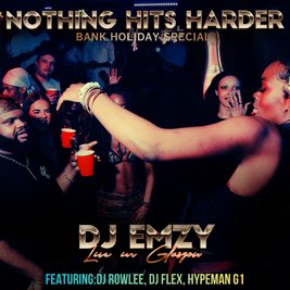 NOTHING HITS HARDER featuring EMZY Live in Glasgow!